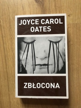 Joyce Carol Oates Zbłocona 