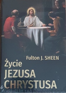 Fulton J. Sheen Życie Jezusa Chrysyusa