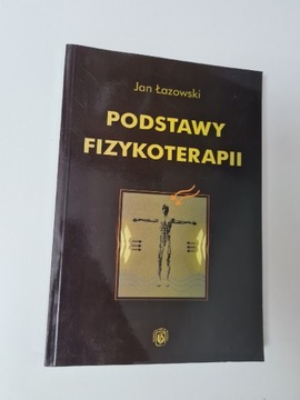 Podstawy fizykoterapii - Jan Łazowski