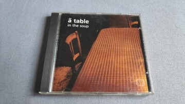 A Table - In The Soup