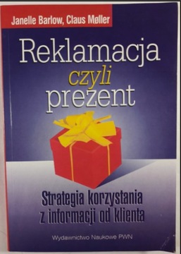 Reklamacja czyli prezent. Strategia korzystania 