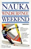 Nauka Windsurfingu w Weekend - Phil Jones