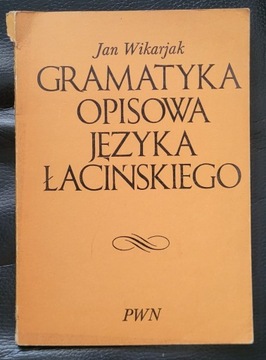 Gramatyka jezyka łacińskiego - Jan Wikarjak 