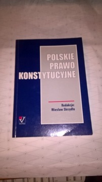 Polskie prawo konstytucyjne Wiesław Skrzydło