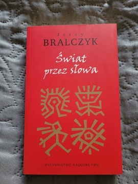 Bralczyk. Świat przez słowa. 