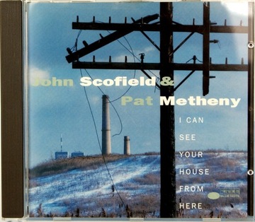 SCOFIELD METHENY I Can See Your House From Here CD