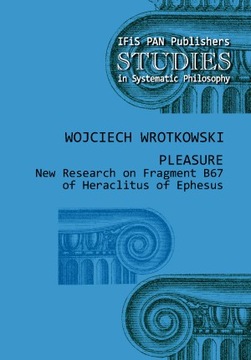 Heraklit z Efezu Przyjemność Nowe badania