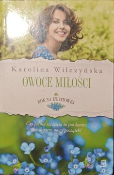 Karolina Wlczyńska Owoce miłości