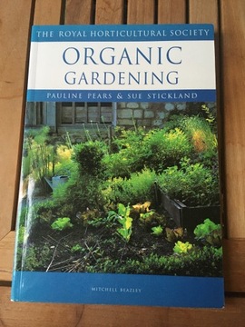 Organic Gardening Pauline Pears & Sue Strickland 