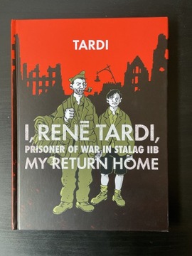 I, René Tardi, prisoner of war. My return home