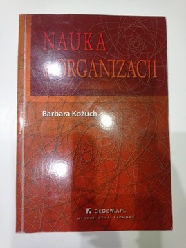 Nauka organizacji - Barbara Kożuch 