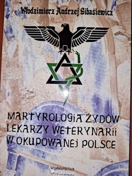 Gibasiewicz W. Martyrologia Żydów lekarzy wet. 