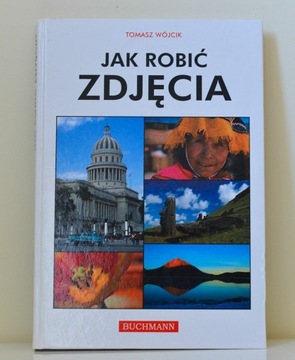 Jak robić zdjęcia Tomasz Wójcik Buchmann