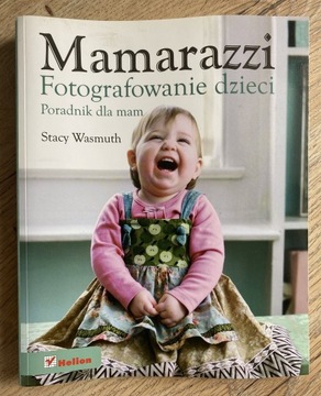 Mamarazzi - Fotografowanie dzieci
