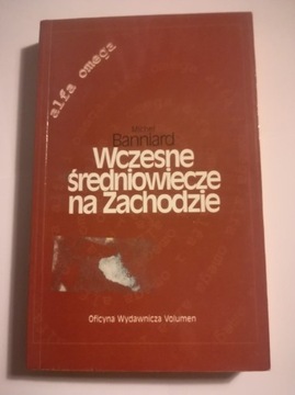 Wczesne średniowiecze na Zachodzie, M. Banniard