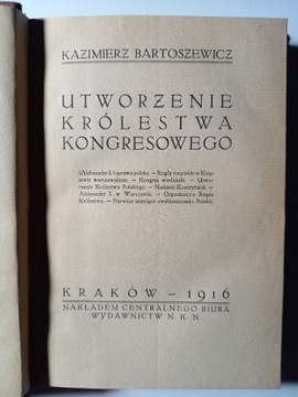 Utworzenie Królestwa KongresowegoBartoszewicz 1916