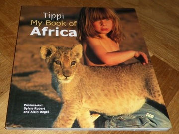 Tippi MY BOOK OF AFRICA książka druk album Afryka 