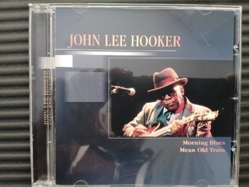 JOHN LEE HOOKER   Morning blues mean old train