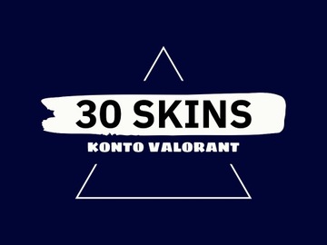KONTO VALORANT 30 SKINÓW