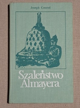 Szaleństwo Almayera Joseph Conrad 