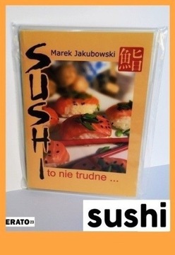 SUSHI TO NIE TRUDNE... MAREK JAKUBOWSKI: CD DO PDF