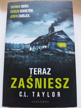 Teraz zaśniesz C.L. Taylor