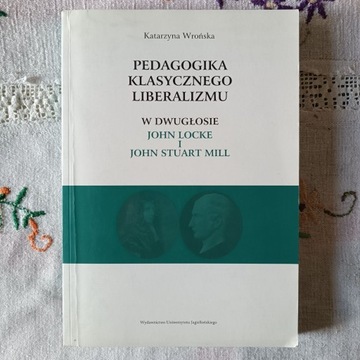 Wrońska - Pedagogika klasycznego liberalizmu