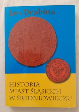 Historia miast śląskich w średniowieczu Drabina