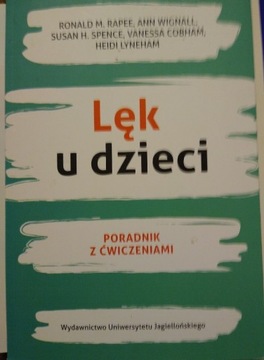 Lęk u dzieci. Poradnik z ćwiczeniami 