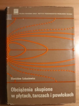 Obciążenia skupione w płytach, tarczach i powłoka.