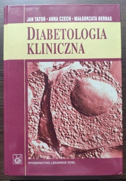 Diabetologia kliniczna - Tatoń, Czech, Bernas