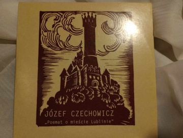 Józef Czechowicz: Poemat o mieście Lublinie