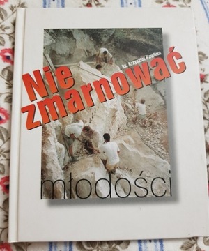 Nie zmarnować młodości Pawlina 