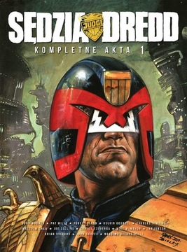 Sędzia Dredd - Kompletne akta Tom 1 nowy folia