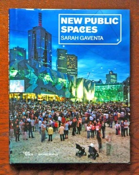 New public spaces - Sarah Gaventa