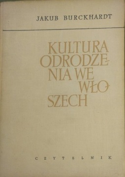 Kultura odrodzenia we Włoszech. Próba ujęcia 