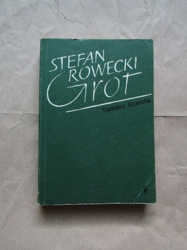 „Stefan Rowecki 'Grot'” Tomasz Szarota