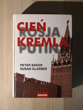 Baker, Glasser - cień Kremla. Rosja Putina