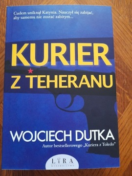 KURIER Z TEHERANU  WOJCIECH DUTKA