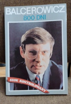 L. Balcerowicz, 800 dni
