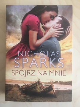 Nicholas Sparks-,,Spójrz na mnie”