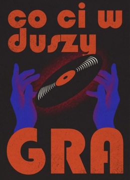 Plakat „W duszy gra” A2 B2 grafika retro vintage