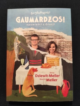 Gaumardżos, opowieści z Gruzji. Meller.