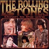 The Rolling Stones – Down To The Wire CD