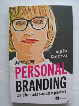 Autentyczny personal branding Angelika Chimkowska