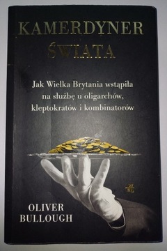 Kamerdyner Świata Oliver Bullough