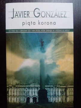 Javier Gonzalez "Piąta korona"