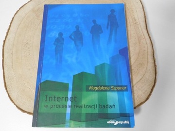 Internet w procesie realizacji badań M. Szpunar