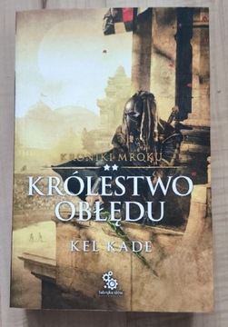 Kel kade królestwo obłędu 