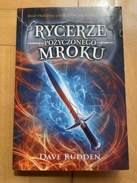 Dave Rudden - Rycerze Pożyczonego Mroku tom 1 i 2 <nowa>